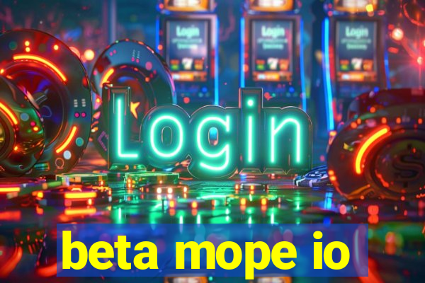 beta mope io